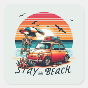 Stay On Beach - Retro Vibes - Skeleton Square Sticker