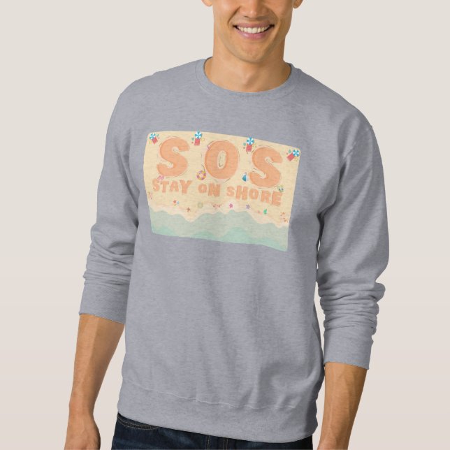 Stay On Shore Sweatshirt (Front)