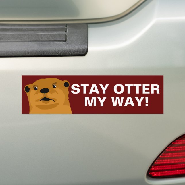 Stay Otter My Way II Bumper Sticker (On Car)