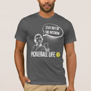 Stay Out of the Kitchen Funny Pickleball Humour T-Shirt
