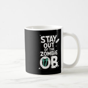 Stay Out Of The Zombie Ob Funny Disc Golf Zombie L Coffee Mug