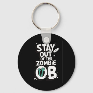 Stay Out Of The Zombie Ob Funny Disc Golf Zombie L Keychain
