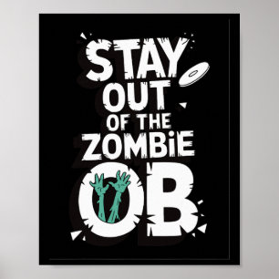 Stay Out Of The Zombie Ob Funny Disc Golf Zombie L Poster