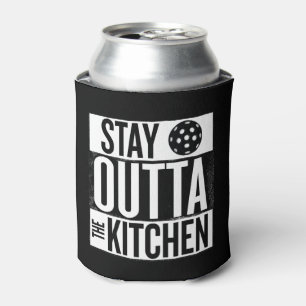 "Stay Outta the Kitchen" Pickleball Can Cooler