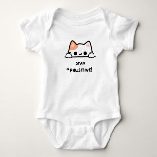 STAY PAWSITIVE  BABY BODYSUIT