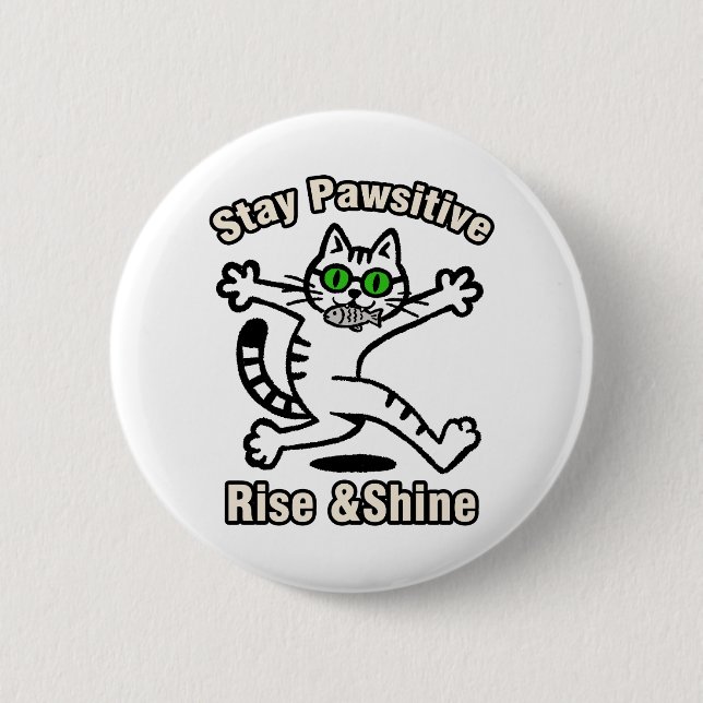 Stay Pawsitive Cat 2 Inch Round Button (Front)