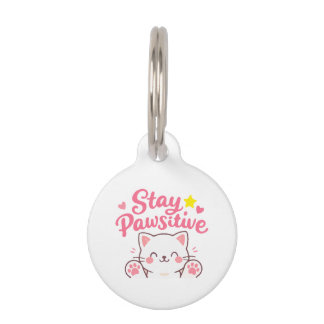 Stay Pawsitive – Cute Cat Motivational Quote Desig Pet Tag