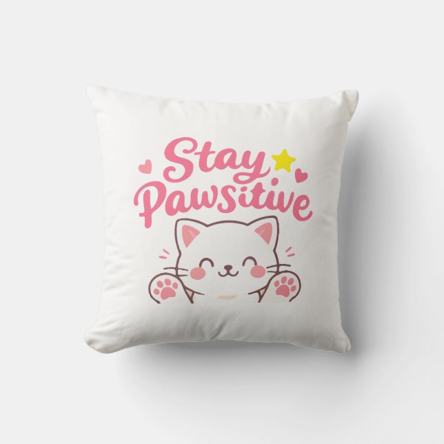 Stay Pawsitive – Cute Cat Motivational Quote Desig Throw Pillow (Front)