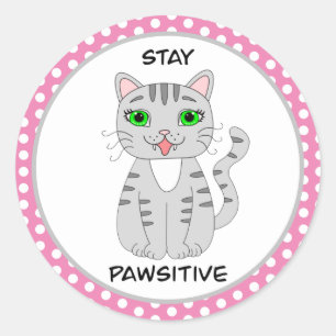 Stay Pawsitive   Cute Grey Cat Pun  Classic Round Sticker