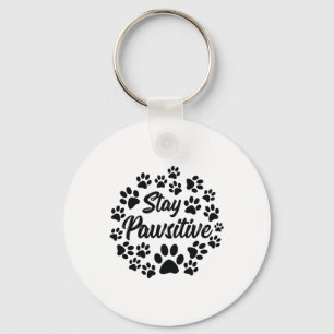 Stay Pawsitive Dog Paws Pet Owner Dog Lover Keychain
