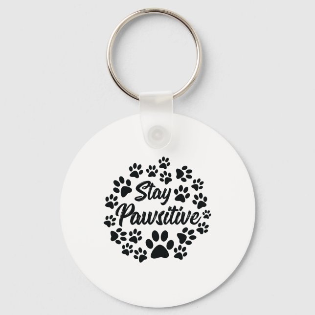 Stay Pawsitive Dog Paws Pet Owner Dog Lover Keychain (Front)