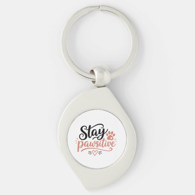 Stay Pawsitive Keychain (Front)