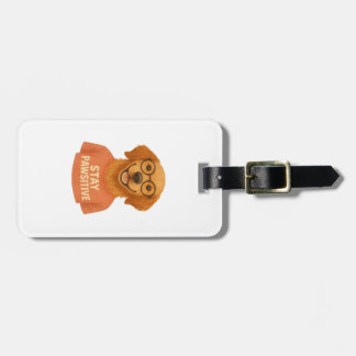 Stay Pawsitive Luggage Tag
