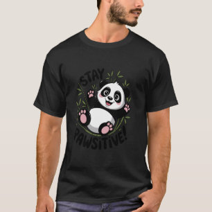 Stay Pawsitive Panda Motivation T-Shirt