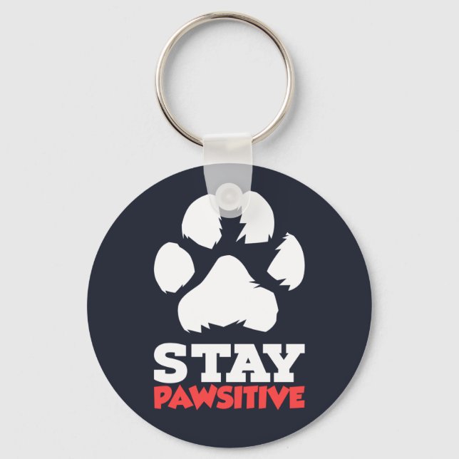 Stay Pawsitive Pet Paw Keychain (Front)
