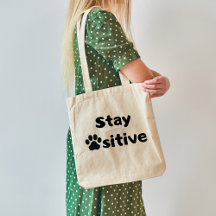 Stay Pawsitive Quote with Cat Paw Design Tote Bag
