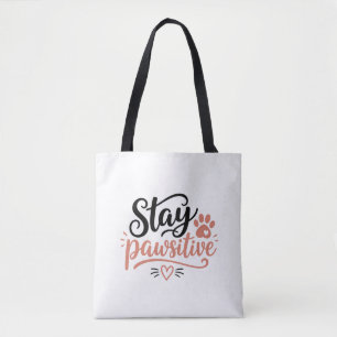 Stay Pawsitive Tote Bag