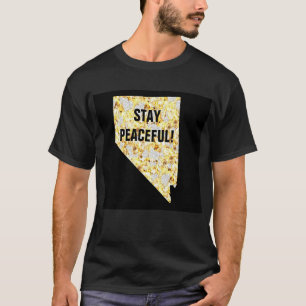 STAY PEACEFUL NEVADA T-Shirt