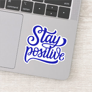 Stay Positive Blue