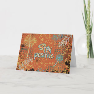 Stay Positive Card