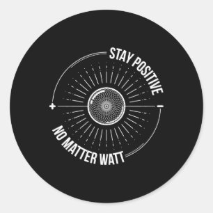 Stay Positive Classic Round Sticker