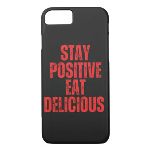 Stay positive eat delicious . Case-Mate iPhone case