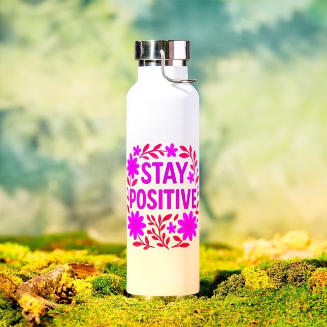 Stay Positive Floral Motivational Quote Water Bottle (Creator Uploaded)