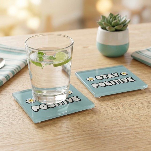 Stay Positive Glass Coaster (Creator Uploaded)
