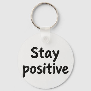 Stay positive keys keychain