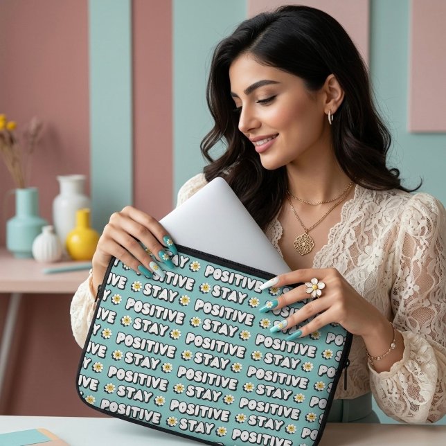 Stay Positive Laptop Sleeve (Creator Uploaded)