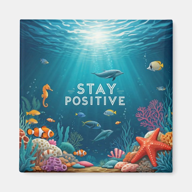 Stay Positive Magnet (Front)