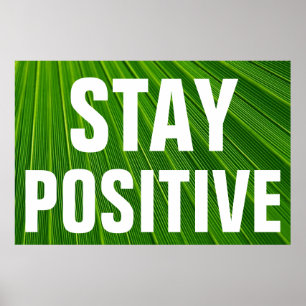 Stay Positive Motivational Green Botanic Poster