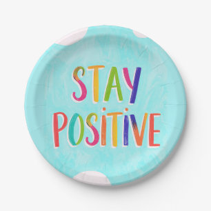Stay positive motivational quote painted paper plate