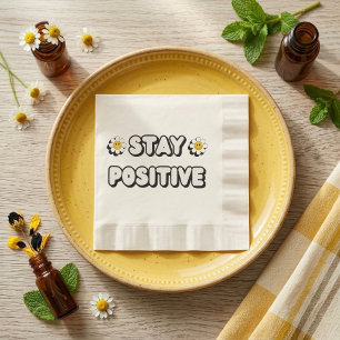 Stay Positive Napkin