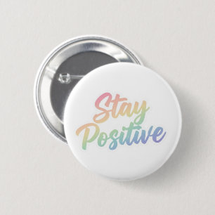 Stay Positive Pastel Rainbow Typography Design 2 Inch Round Button