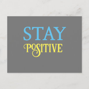 Stay Positive Postcard