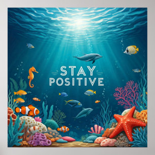 Stay Positive Poster