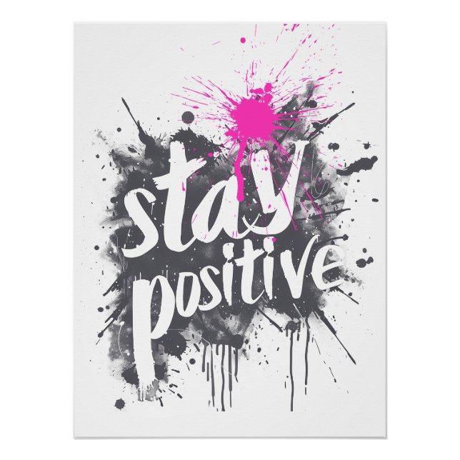 Stay Positive Poster (Front)