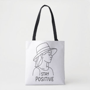 Stay Positive Radiate Optimism and Strength Tote Bag