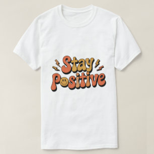 Stay Positive Retro Groovy T-Shirt – 70s Smiley Gr