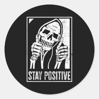 Stay Positive Skeleton Be Positive Skull Halloween Classic Round Sticker