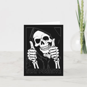 Stay Positive Skeleton Grim Reaper Halloween Card