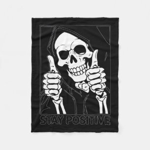 Stay Positive Skeleton Grim Reaper Halloween  Fleece Blanket