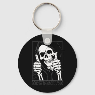 Stay Positive Skeleton Grim Reaper Halloween  Keychain
