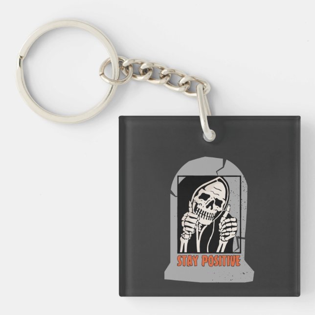 STAY POSITIVE SKELETON KEYCHAIN (Front)