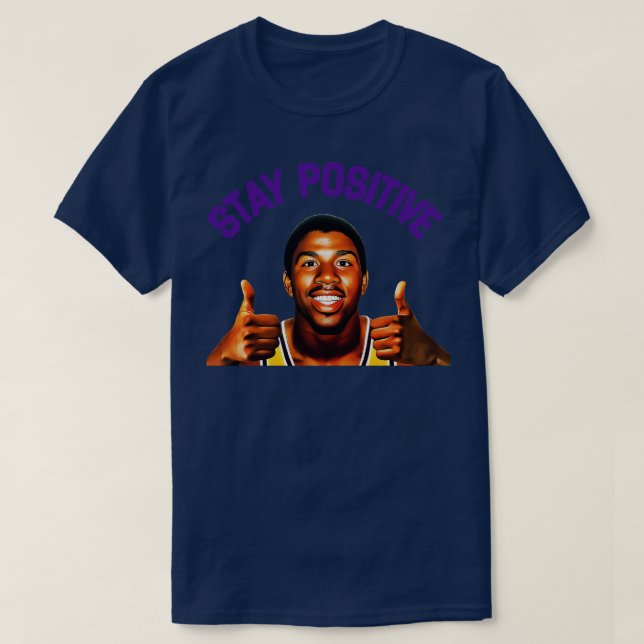 Stay Positive T-Shirt (Design Front)