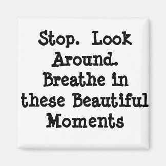 Stay Present Magnet