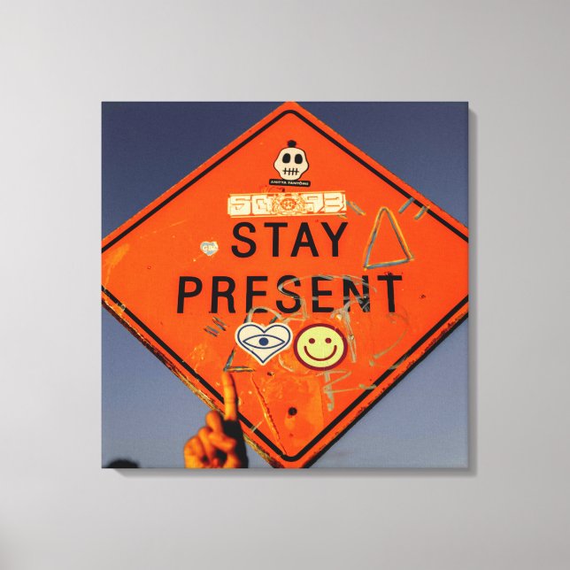 Stay Present, Orange Road Sign Graffiti (Front)