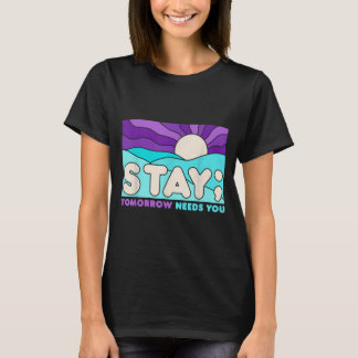 Stay Prevention Awareness Mental Health Support T-Shirt