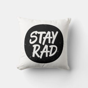 Stay Rad Throw Pillow